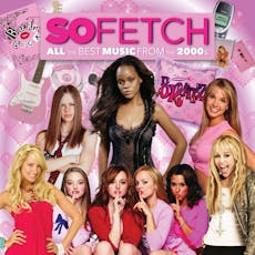 So Fetch - 2000s Party (Newcastle) at Digital Newcastle