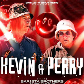 Barista Brothers Present - Kevin And Perry Go Large@Tempoglasgow