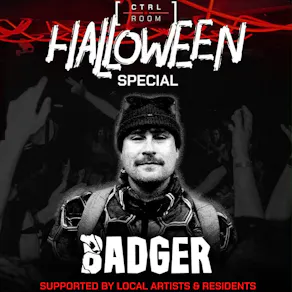 Halloween Special Ft Badger +Local Support