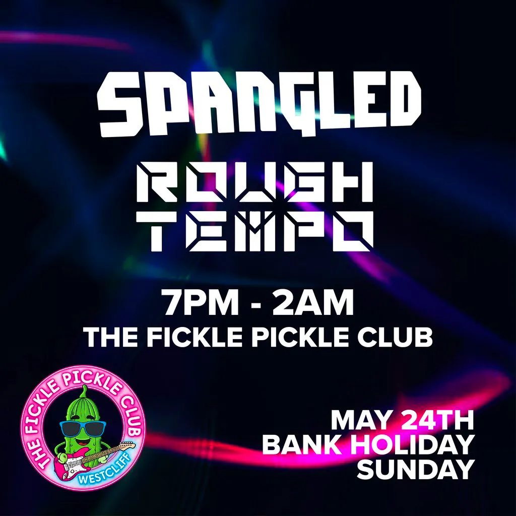 Spangled X Rough Tempo at The Fickle Pickle Club