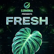 Lumina presents FRESH Launch Party at SUKi10C