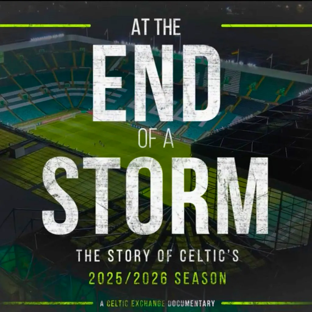 At The End Of A Storm - The Story Of Celtic's 2025/26 Season at Grace's Irish Centre