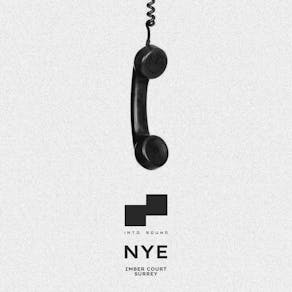 INTO SOUND // NYE - IMBER COURT - Surrey