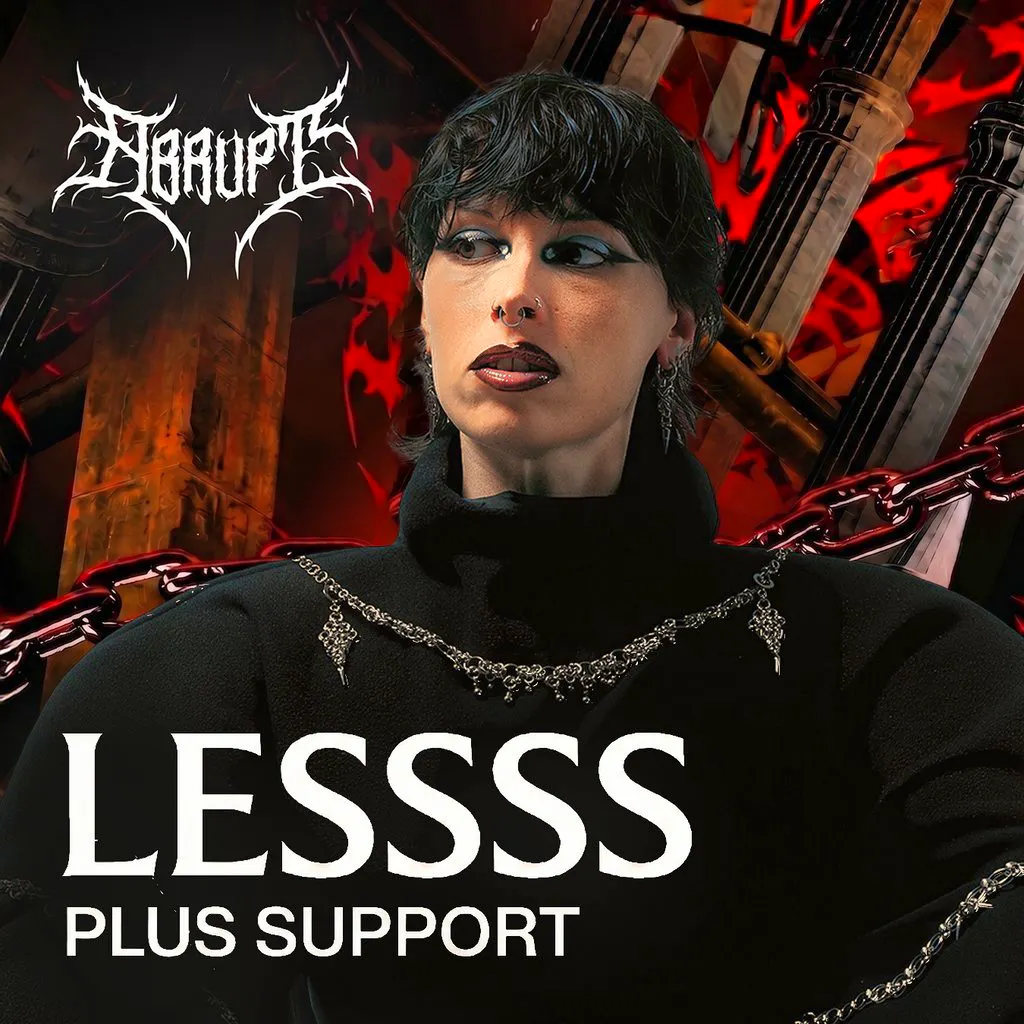 ABRUPT presents LESSSS + more at Room 2