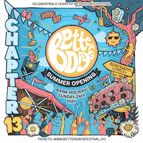 Better Days Festival Chapter 13 - Summer Opening