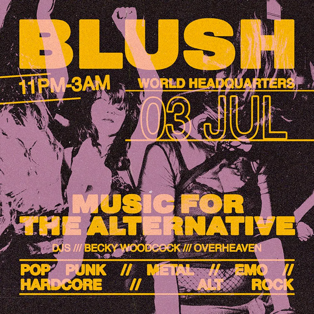 Blush - Music For The Alternative - Friday 3rd July at World Headquarters