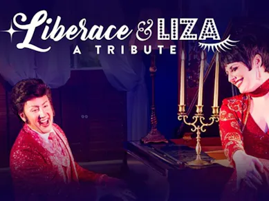 Liberace & Liza: A Tribute