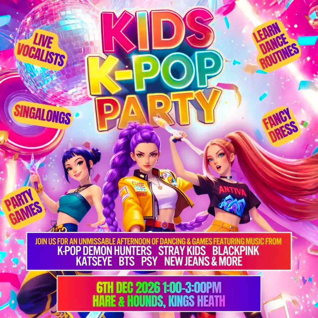 Kids KPOP Party at Hare And Hounds Kings Heath
