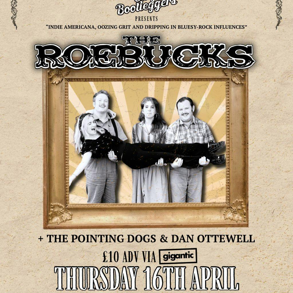 The Roebuck, The Pointing Dogs + Dan Ottewell at Billy Bootleggers Nottingham