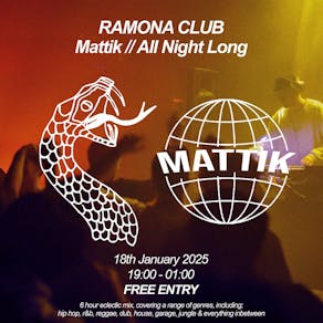 Mattik // All Night Long @ Ramona