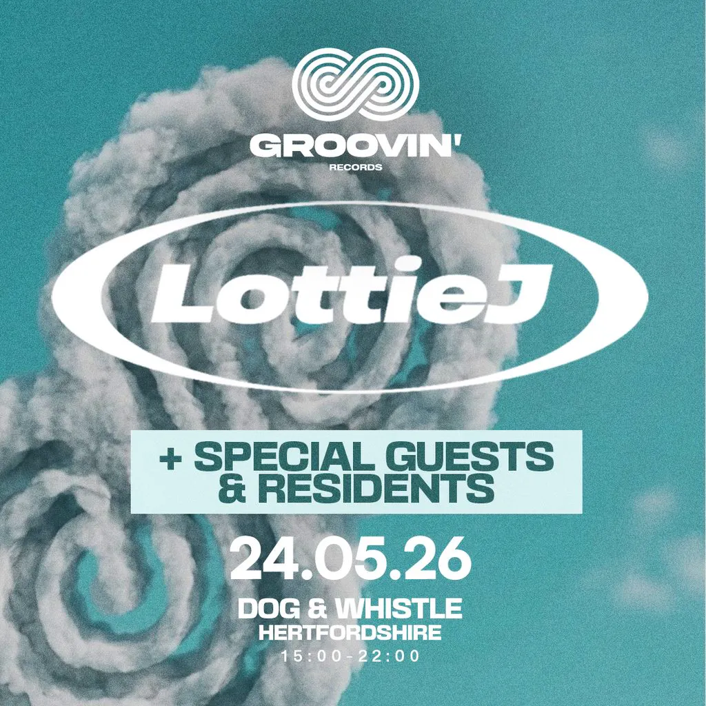 Groovin' presents Lottie J + more at The Dog And Whistle