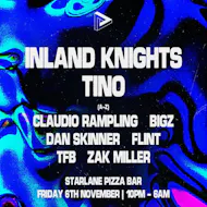 Pressplay x Connects presents Inland knights and Tino at Starlane Pizza Bar