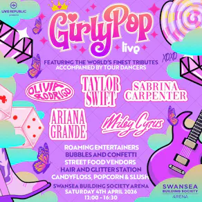 GirlyPop Live | Swansea Building Society Arena, Swansea