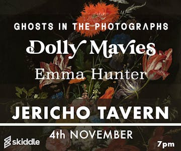 KANADIA / Ghosts In The Photographs / Dolly Mavies / Emma Hunter