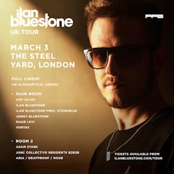 Ilan Bluestone - London Tickets | The Steel Yard London  | Fri 3rd March 2023 Lineup