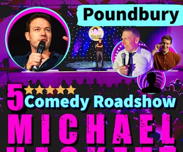 Michael Hackett's Comedy Roadshow - Poundbury, Dorchester