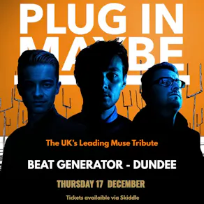 Plug In Maybe, Muse Tribute - Live at Beat Generator