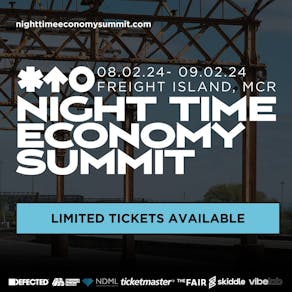 Night Time Economy Summit - Freight Island - 8th/9th Feb 24