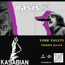 Kasabiain't  vs Oasis 96 at The York Vaults