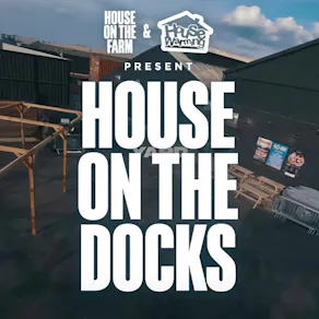 House on the Docks with Wiley, SUPA D & many more