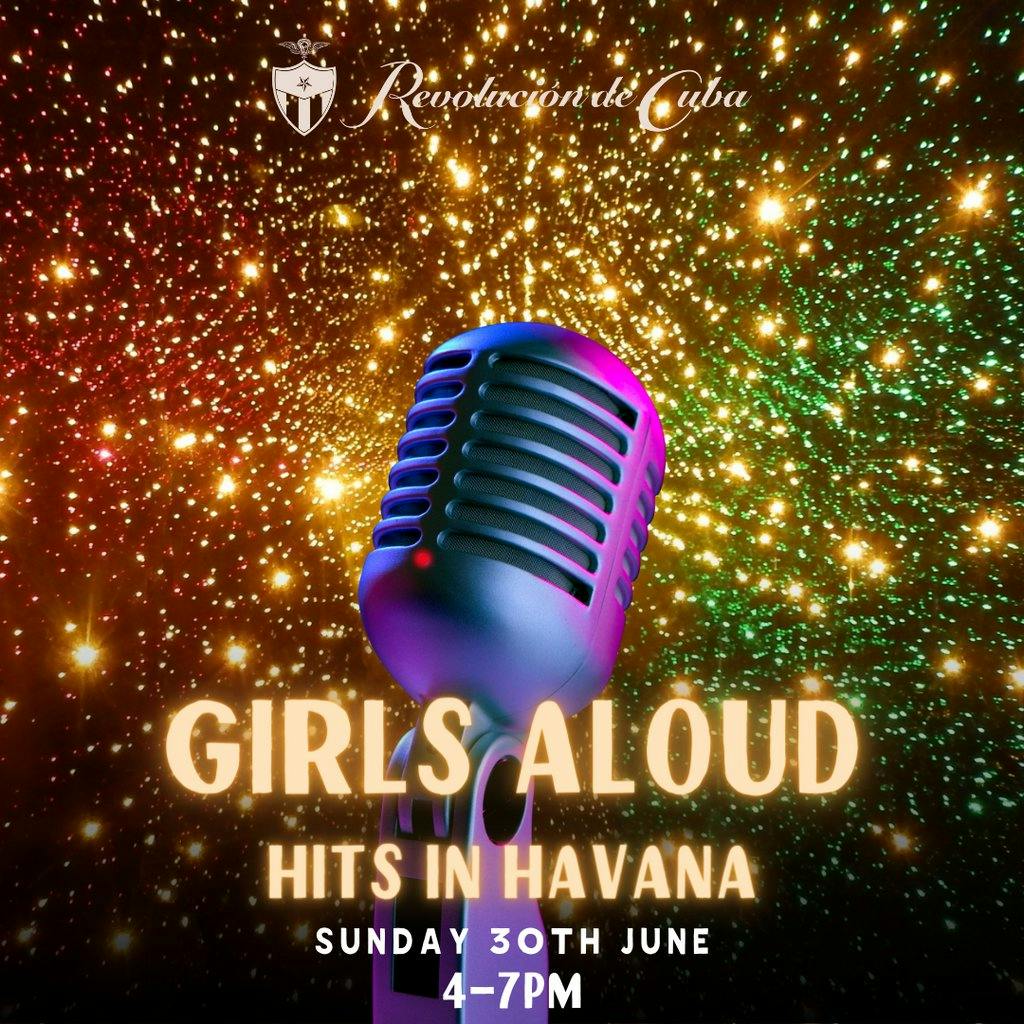 Girls Aloud Hits in Havana Revolucion De Cuba Liverpool Sun 30 June 2024