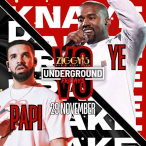 Underground Fridays at Ziggys PAPI vs YE - 15th November