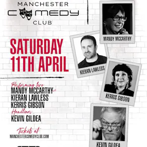 Manchester Comedy Club presents: KEVIN GILDEA AND FRIENDS