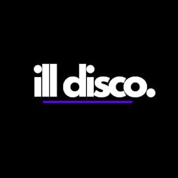 ILL DISCO Presents CAUSE N AFFECT, GIGSTA & SHORTERZ Tickets | The Engine Room Digbeth UK  Birmingham   | Fri 24th May 2024 Lineup