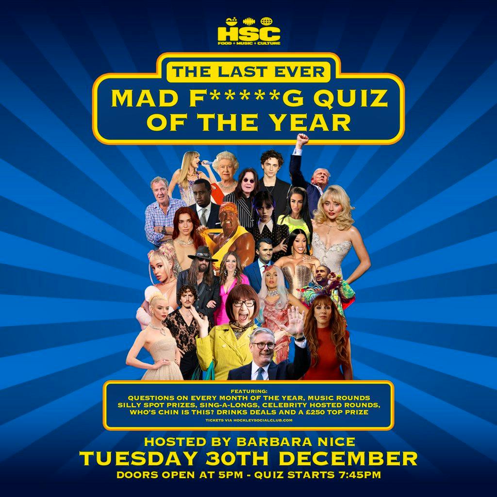 The (Last Ever) Mad F****** Quiz of the Year! at Hockley Social Club