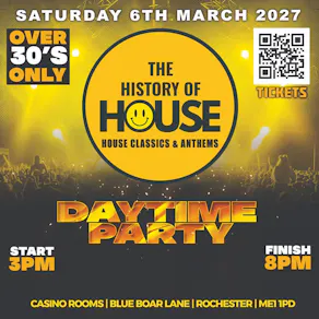 History Of House (Over 30's) - Saturday 6th March 2027