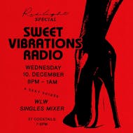 REDLIGHT: Sweet Vibrations Radio / Singles Mixer at Redlight