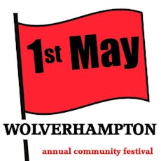 Wolverhampton Workers Day  May Day Wednesday 1st May at Gills Bar And Banqueting