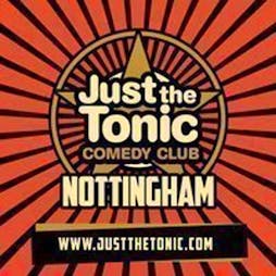 Just the Tonic Comedy Club - Nottingham - 9 O'Clock Show Tickets | Just The Tonic At Metronome Marco Island, Huntin  | Sat 13th April 2024 Lineup