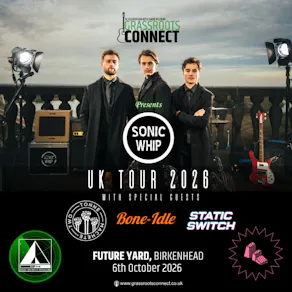Sonic Whip UK Tour 2026