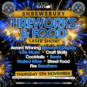 Shrewsbury Town Fireworks & Food 2026