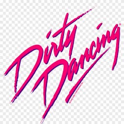 Dirty Dancing Tribute Night  Tickets | Mercure Manchester Norton Grange Hotel And Spa Rochdale  | Fri 9th September 2022 Lineup