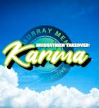 Murraymen Takeover: Karma (DNB Day Rave)