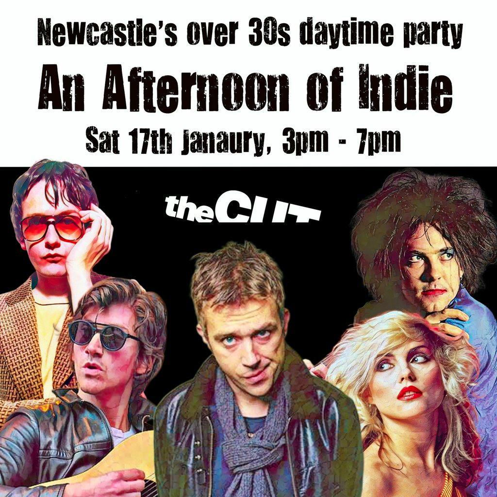 An Afternoon of Indie: NEWCASTLE (over 30s), 3pm-7pm at TheCUT