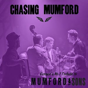 Chasing Mumford - Mumford & Sons
