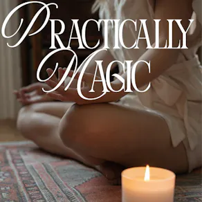 Practically Magic: A Night of Intention Setting & Manifestation