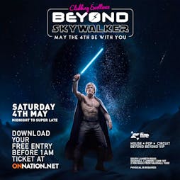 Beyond Skywalker - May the 4th be with you! Tickets | Fire London  | Sat 4th May 2024 Lineup