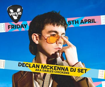 Live Forever // Declan McKenna DJ Set // Indie Fridays