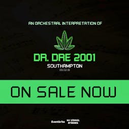 An Orchestral Rendition of Dr. Dre: 2001 - Southampton Tickets | The 1865 Southampton  | Sat 9th February 2019 Lineup