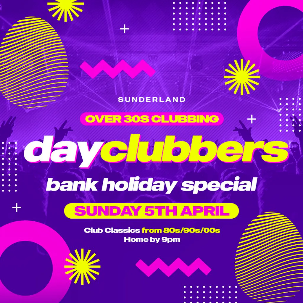 Sunderland - DayClubbers: Bank Holiday Day Party! at The 3 Stories