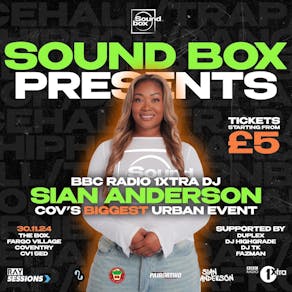 Sound Box Presents: Sian Anderson - Covs Biggest Urban Event