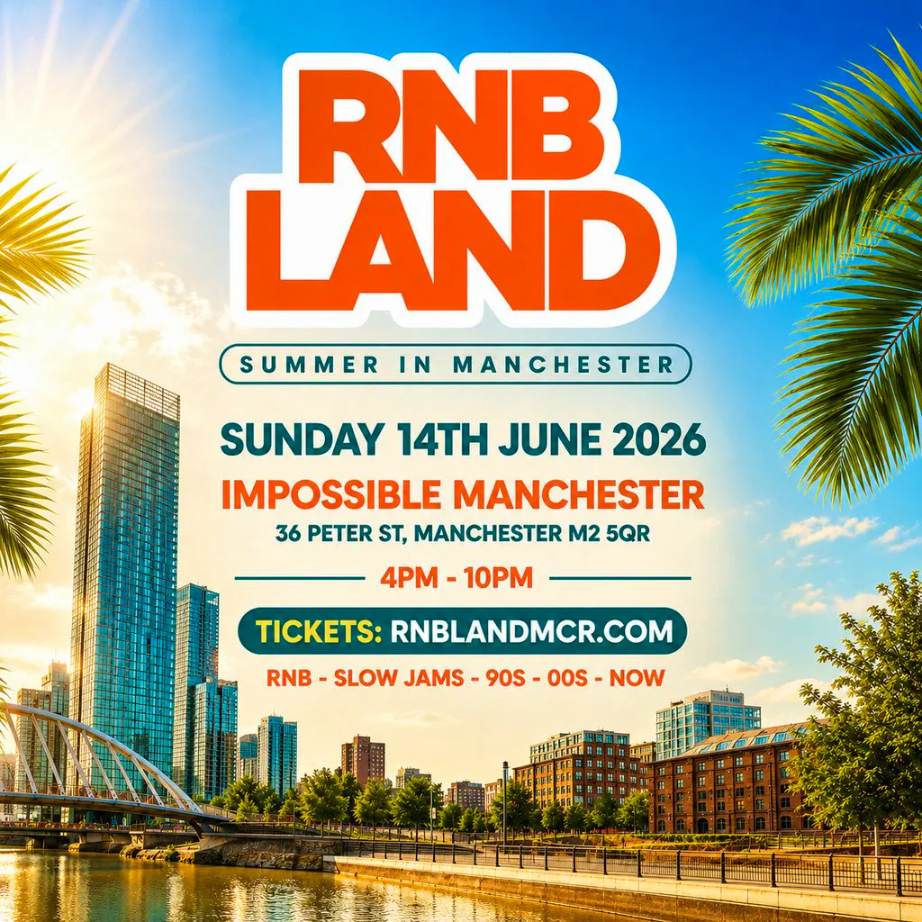 RNBLAND - Manchester's Biggest RnB Summer Day Party at Impossible