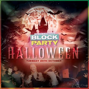 Block Party Halloween! Tuesday 29th October