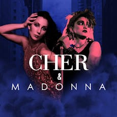 Cher vs Madonna - Liverpool at Camp And Furnace