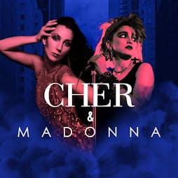 Cher vs Madonna - Liverpool Tickets | Camp And Furnace Liverpool   | Sat 27th April 2024 Lineup