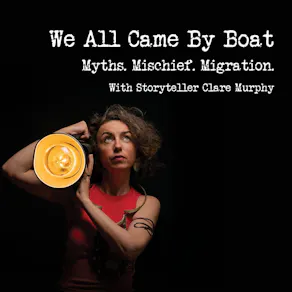 We All Came by Boat - Clare Murphy